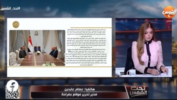 مدير تحرير موقع بصراحة : مصر تدخل مرحلة جديدة في تطوير النقل والموانئ وربطها بالتنمية الشاملة